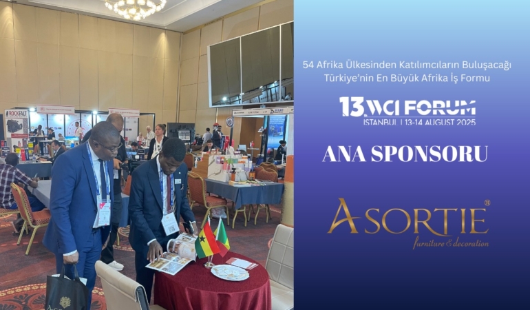 54 Afrika ülkesinden 2000 iş insanı İstanbul’da buluşuyor 1 Asortie Mobilya - WCI Afrika Ticaret Forumu